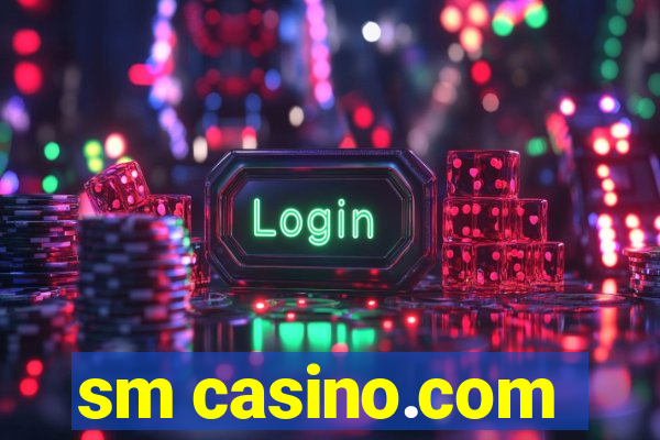 sm casino.com