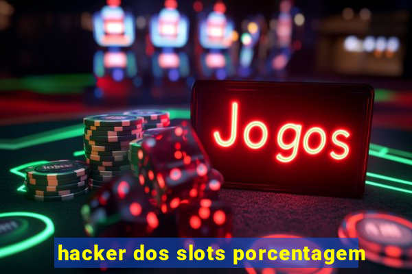 hacker dos slots porcentagem