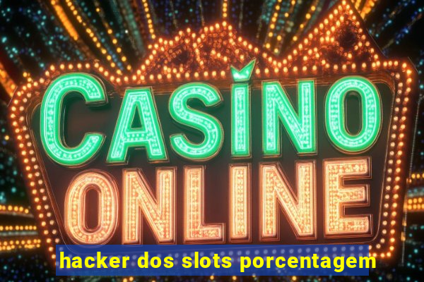 hacker dos slots porcentagem