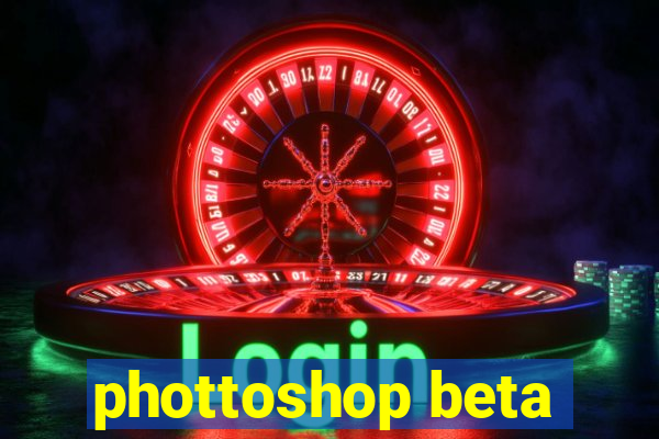 phottoshop beta