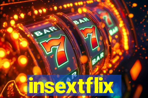 insextflix