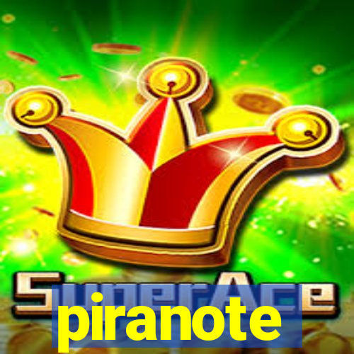 piranote