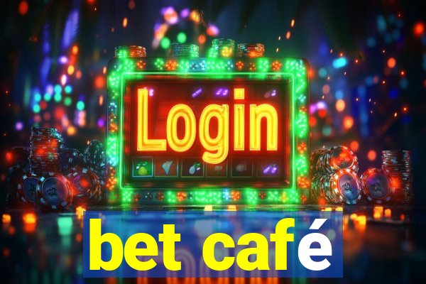 bet café