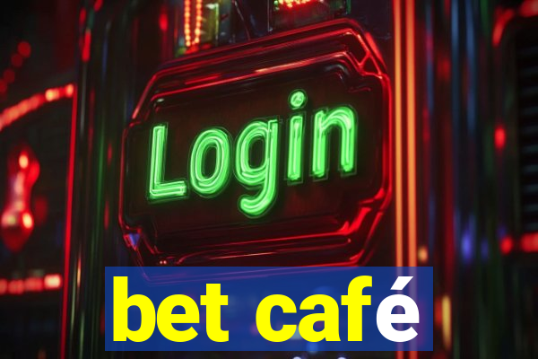 bet café