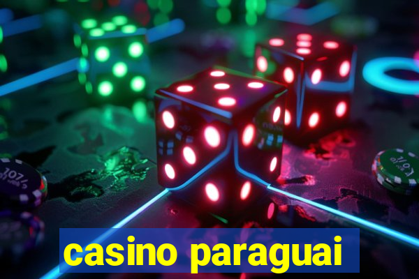 casino paraguai