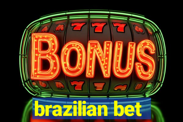 brazilian bet