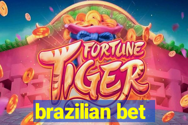 brazilian bet