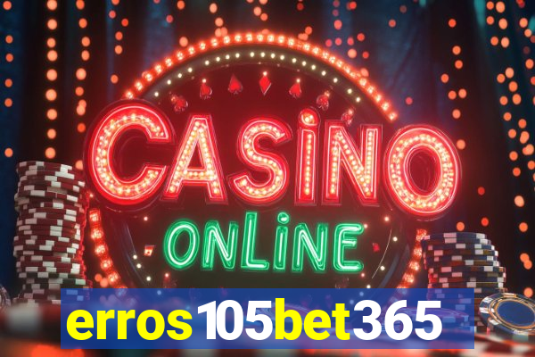 erros105bet365