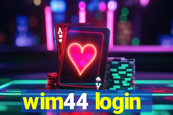 wim44 login