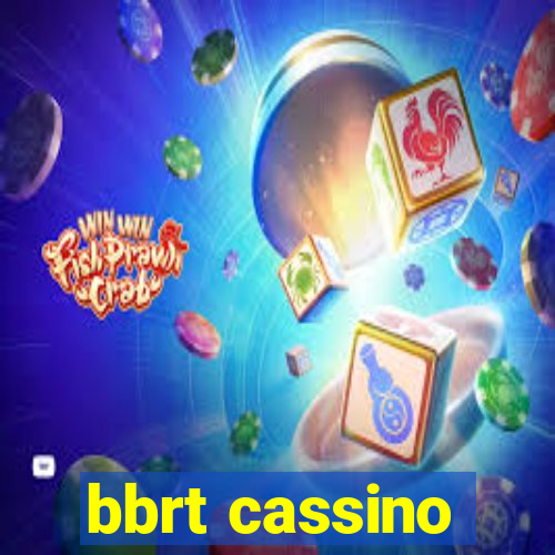 bbrt cassino