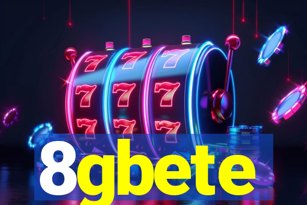 8gbete