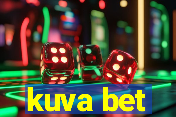 kuva bet