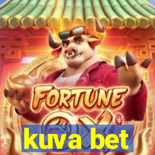 kuva bet