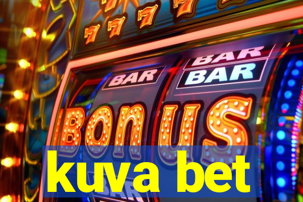 kuva bet