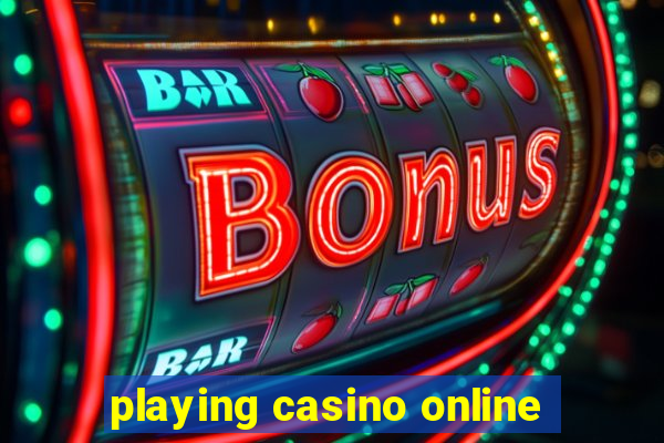 playing casino online