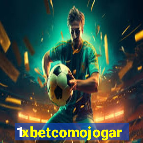 1xbetcomojogar