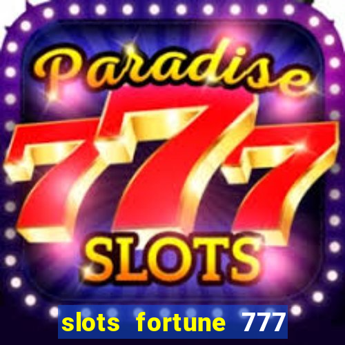 slots fortune 777 vegas casino