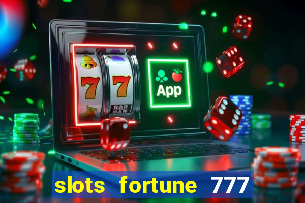 slots fortune 777 vegas casino