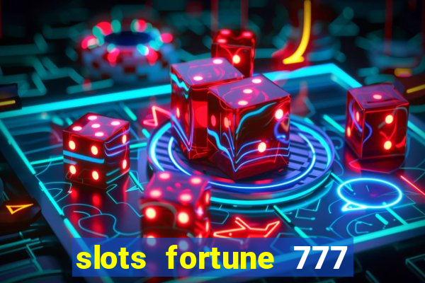 slots fortune 777 vegas casino