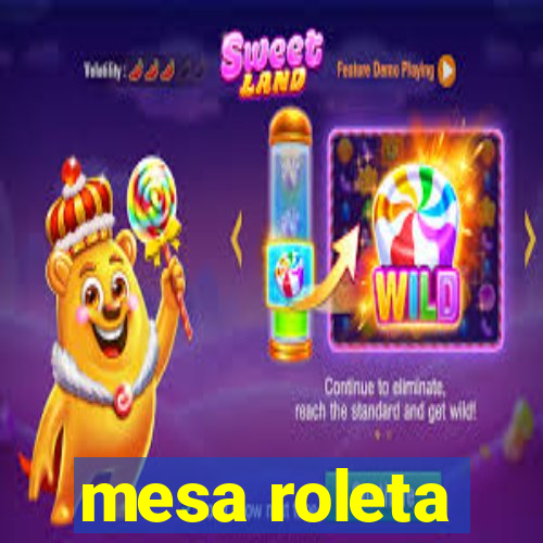 mesa roleta