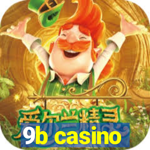 9b casino