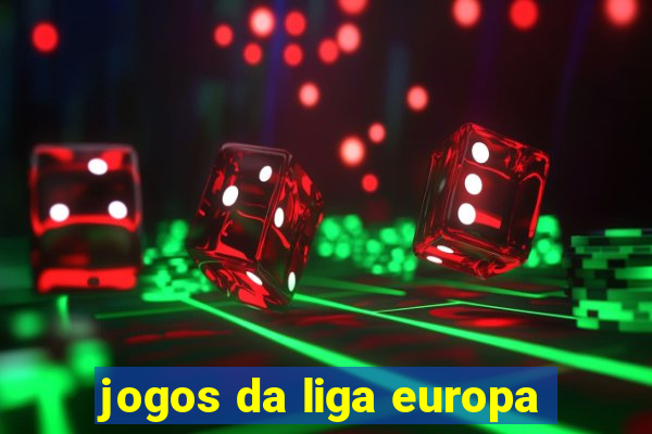 jogos da liga europa