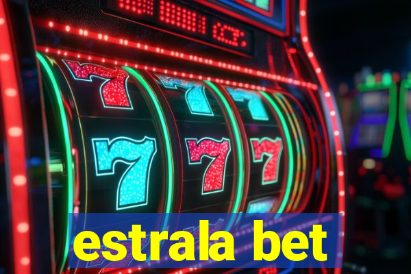 estrala bet