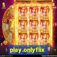 play.onlyflix