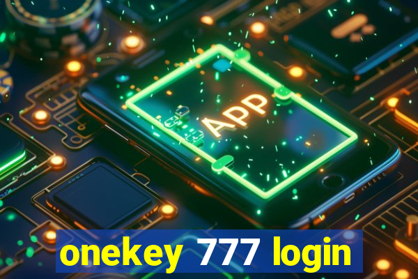 onekey 777 login