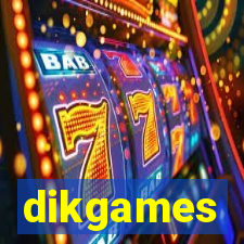 dikgames