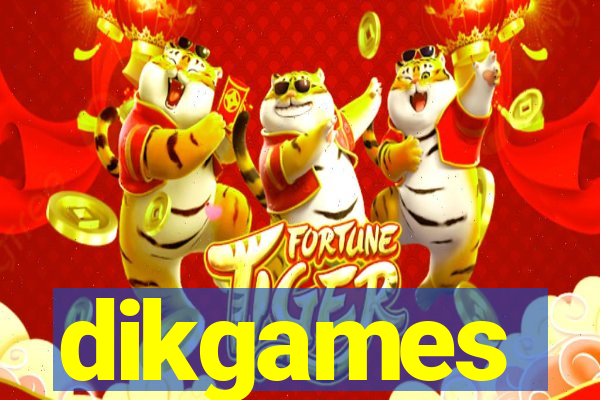 dikgames