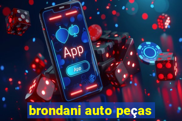 brondani auto peças