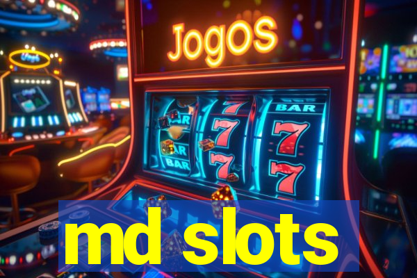 md slots