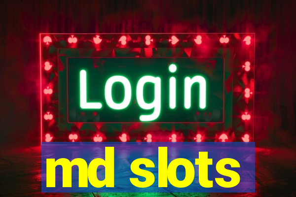 md slots