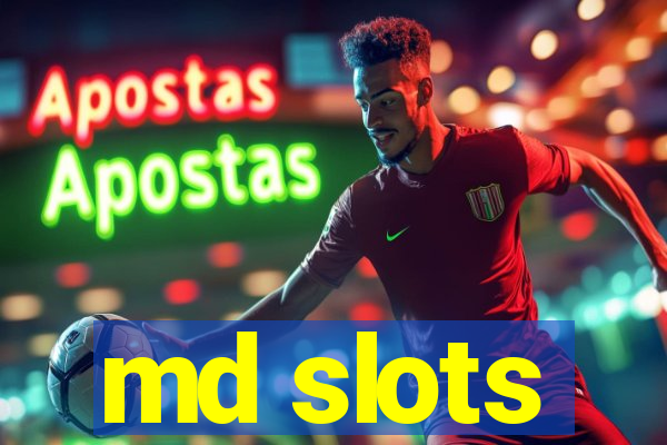 md slots