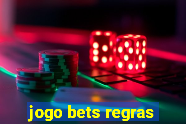 jogo bets regras