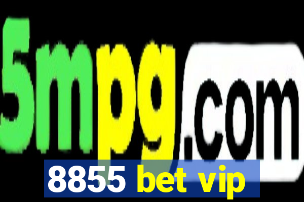 8855 bet vip