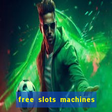 free slots machines on line