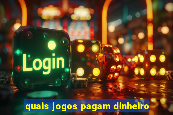 quais jogos pagam dinheiro