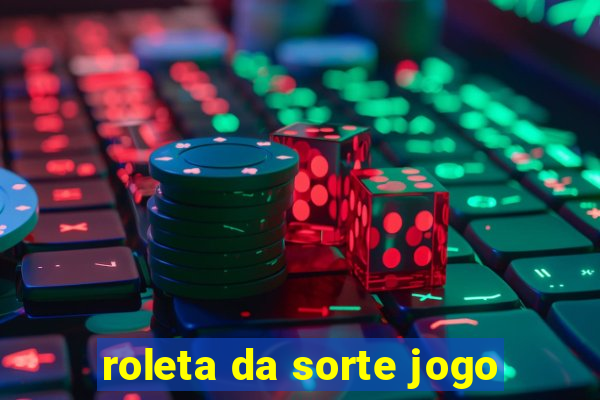 roleta da sorte jogo