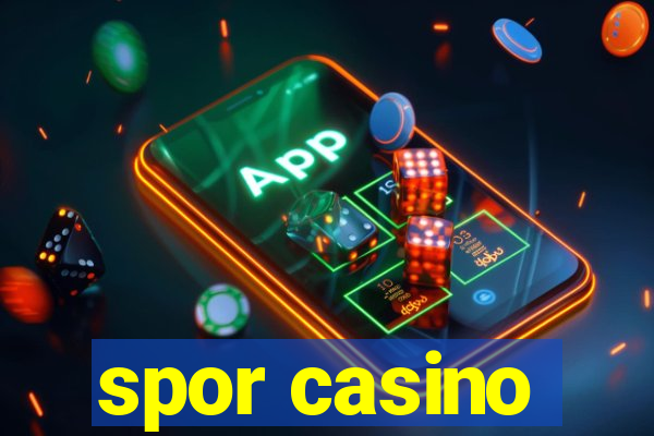 spor casino