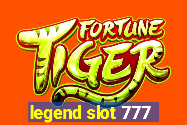 legend slot 777