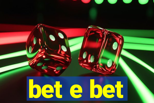 bet e bet