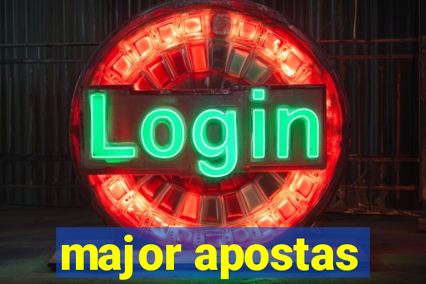 major apostas