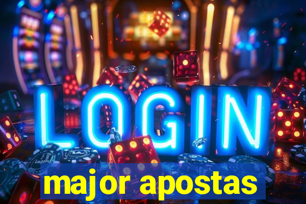 major apostas