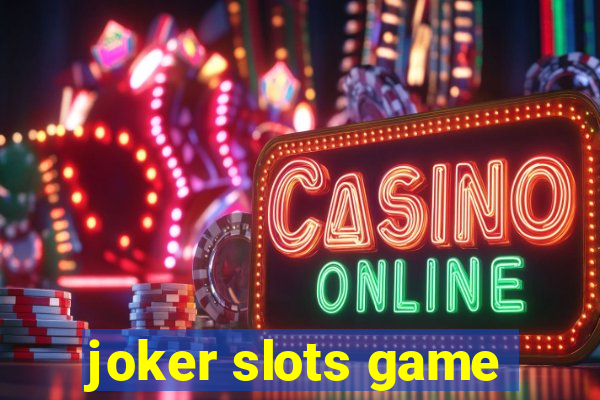 joker slots game