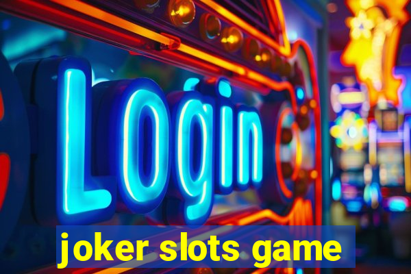 joker slots game