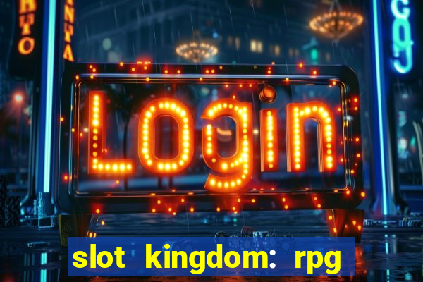 slot kingdom: rpg coin games