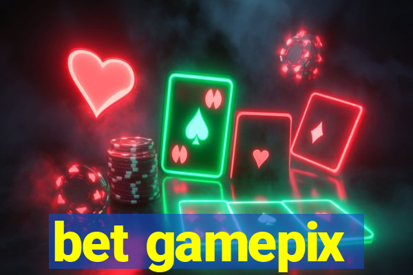 bet gamepix