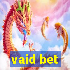 vaid bet